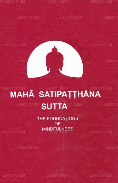 Maha Satipatthana Sutta